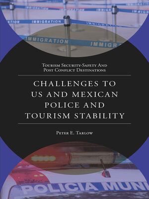 cover image of Challenges to US and Mexican Police and Tourism Stability